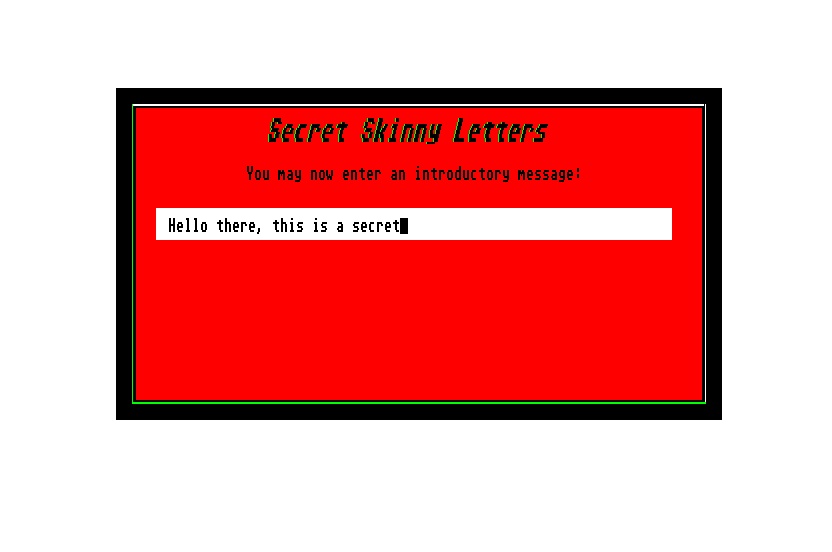 Secret Skinny Messages